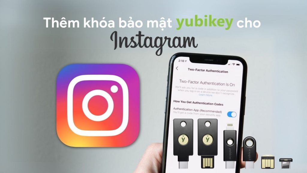 Thêm khóa bảo mật YubiKey cho Instagram