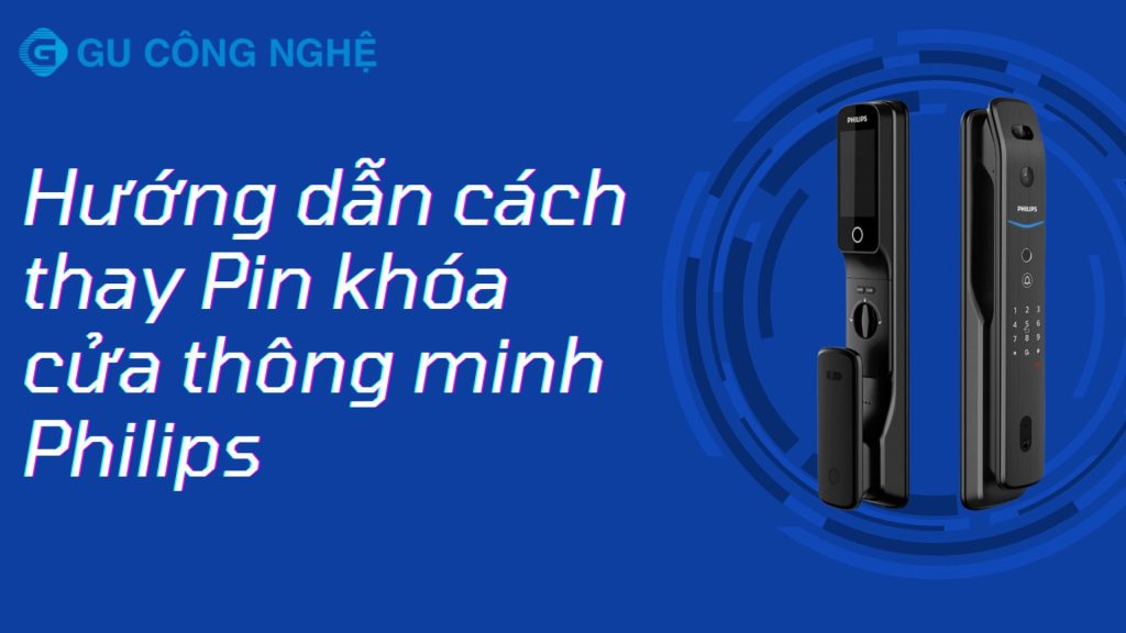 Khóa cửa thông minh Philips