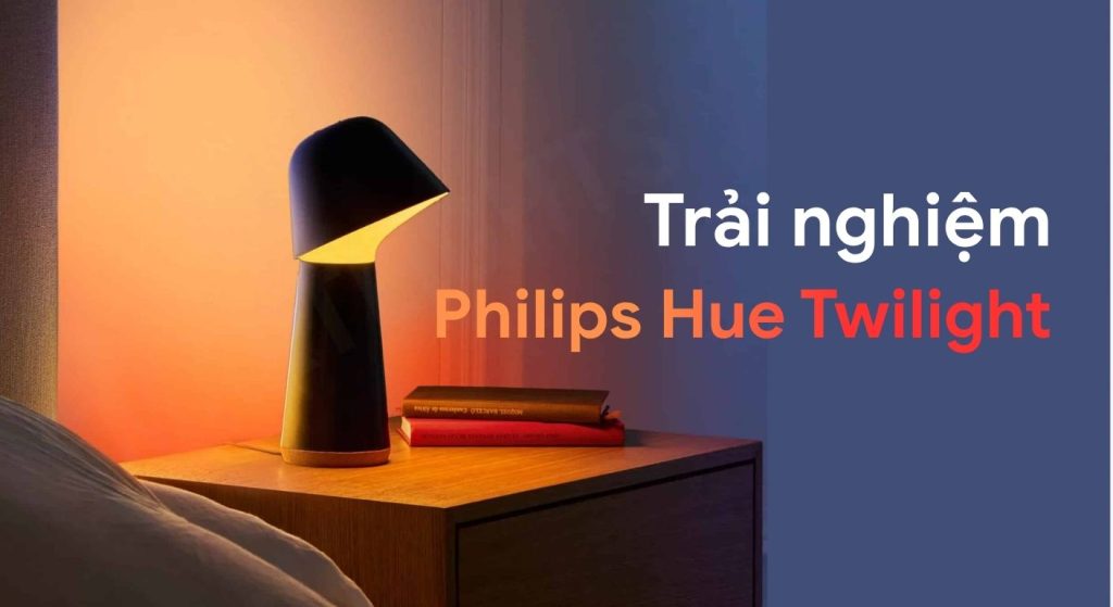 danh gia Philips Hue Twilight